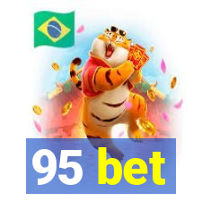 95 bet